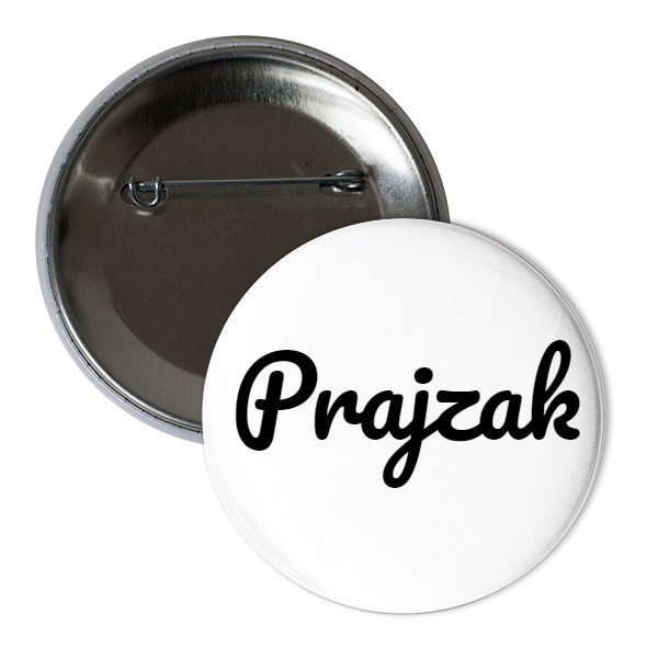 Odznáček  s potiskem Odznak - Prajzak